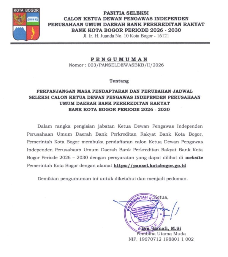 Pengumuman Perpanjangan Masa Pendaftaran dan Perubahan Jadwal Seleksi Calon Ketua Dewan Pengawas Independen Perumda BPR Bank Kota Bogor Periode 2026 – 2030